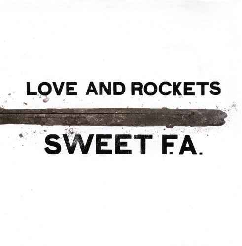 Love And Rockets - Sweet F.a. (Gatefold LP Jacket) (2 Lp's) - Vinyl