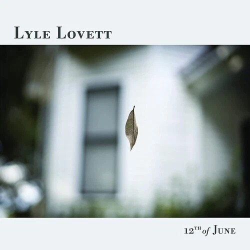 Lyle Lovett - 12th Of June (Limited Edition, Black Ice Colored Vinyl) - Vinyl