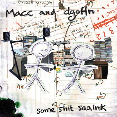 MACC AND DGOHN - Some Shit Saaink - CD