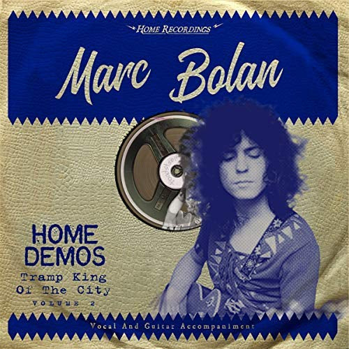 Marc Bolan - TRAMP KING OF THE CITY: HOME DEMOS - Vinyl