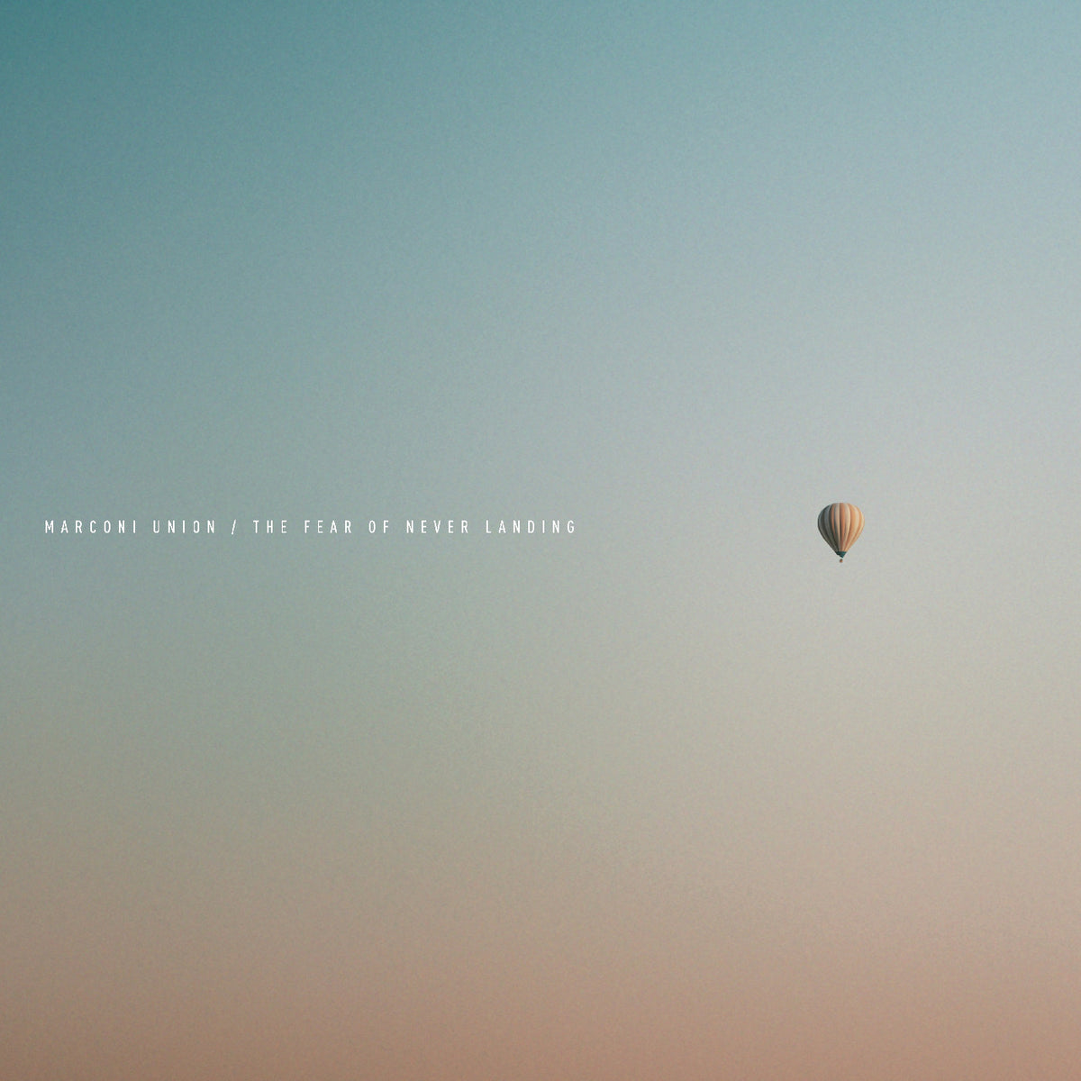 Marconi Union - The Fear Of Never Landing - Vinyl