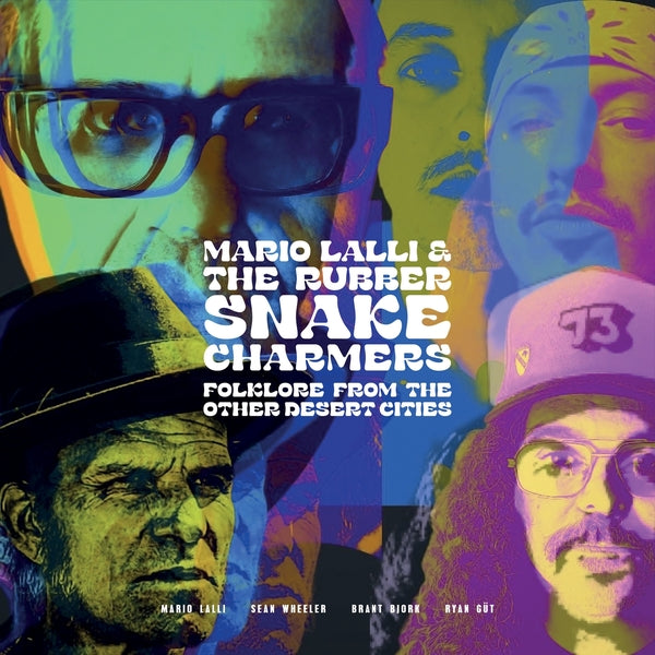 MARIO LALLI & THE RUBBER SNAKE CHARMERS - Folklore From Other Desert Cities - CD