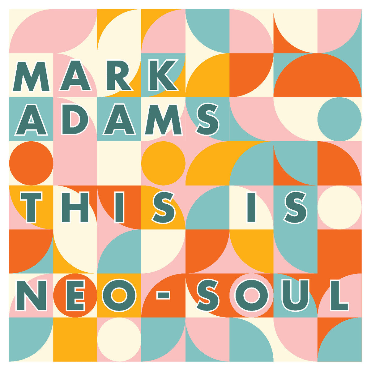 Mark Adams - This Is Neo-Soul - Vinyl
