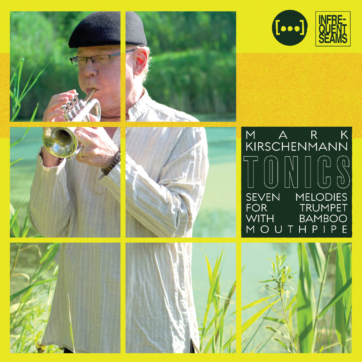 Mark Kirschenmann - Tonics: 7 Melodies For Trumpet With Bamboo Mouthpipe - CD