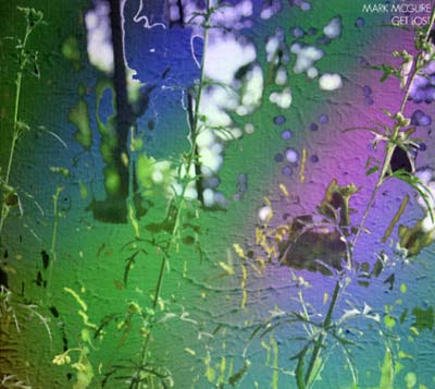 MARK MCGUIRE - Get Lost - CD