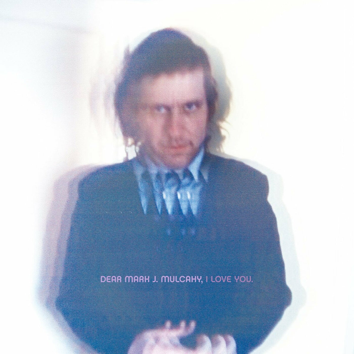 Mark Mulcahy - Dear Mark J. Mulcahy, I Love Y ou - Vinyl