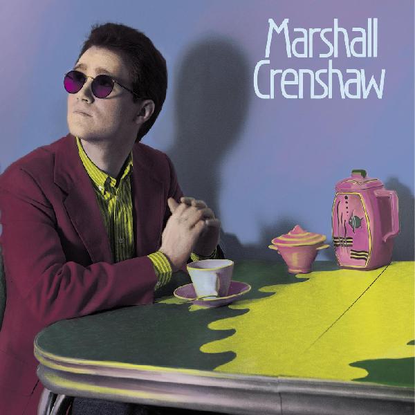 Marshall Crenshaw - Marshall Crenshaw (Remastered ) - Vinyl