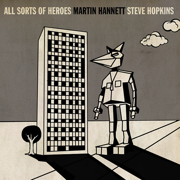 MARTIN HANNETT & STEVE HOPKINS - All Sorts Of Heroes - Vinyl