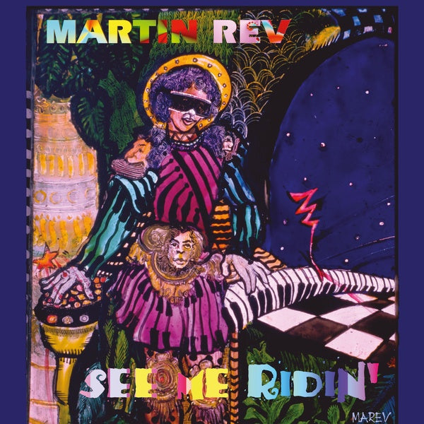 MARTIN REV - See Me Ridin' - CD