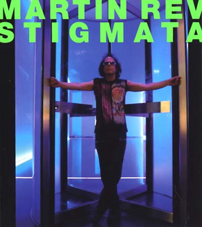 MARTIN REV - Stigmata - CD