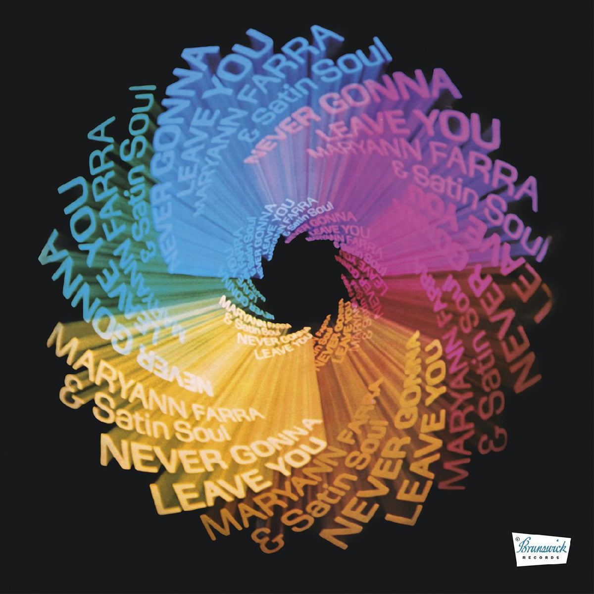 Maryann & Satin Soul Farra - Never Gonna Leave You (Remastered) (CLEAR WITH BLUE, GREEN & PINK SWIRL VINYL) - Vinyl