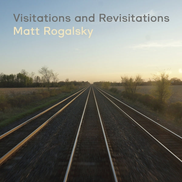 MATT ROGALSKY - Visitations And Revisitations - CD