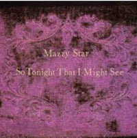 Mazzy Star - So Tonight That I Might See (Indie Exclusive, Colored Vinyl, Violet Smoke W/ Purple & Black Splatter) - Vinyl