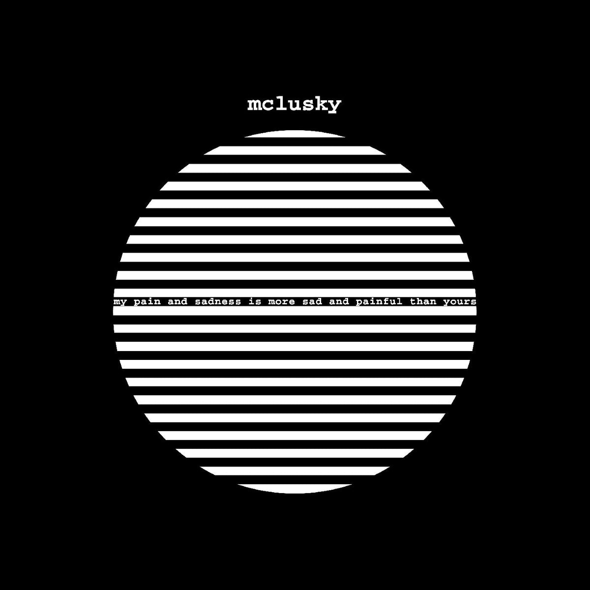 Mclusky - My Pain And Sadness Is More Sad And Painful Than Yours - Vinyl