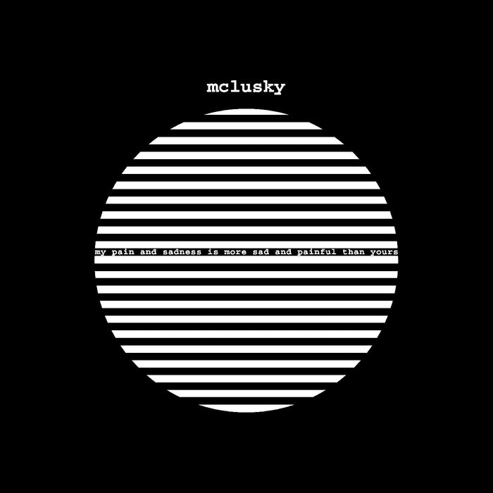 Mclusky - My Pain And Sadness Is More Sad And Painful Than Yours - Vinyl