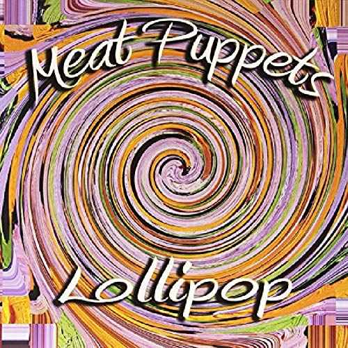 Meat Puppets - Lollipop - Vinyl