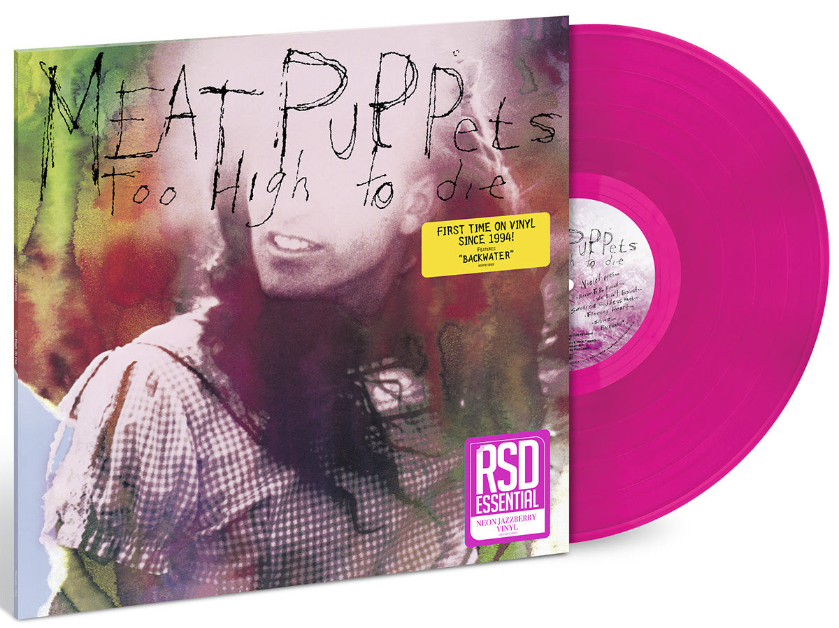 Meat Puppets - Too High To Die (Indie Exclusive) (Neon Jazzberry Vinyl) - Vinyl