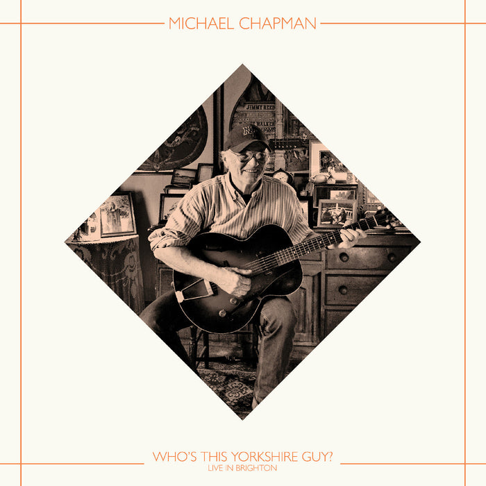 MICHAEL CHAPMAN - Who'S This Yorkshire Guy? (Live In Brighton 2015) (Indie Exclusive) - Vinyl