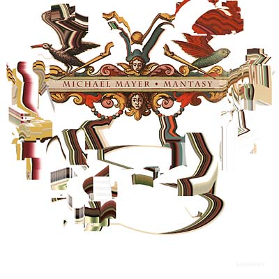 Michael Mayer - Mantasy - CD