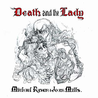 MICHAEL RAVEN AND JOAN MILLS - Death and the Lady - CD