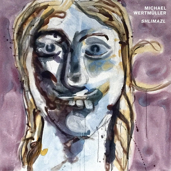 MICHAEL WERTMULLER - Shlimazl - Vinyl