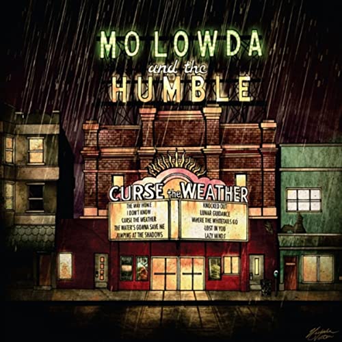 Mo Lowda & The Humble - Curse The Weather - Vinyl