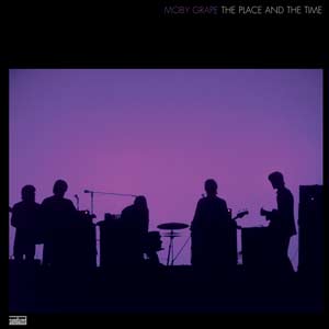 Moby Grape - The Place and the Time - Vinyl