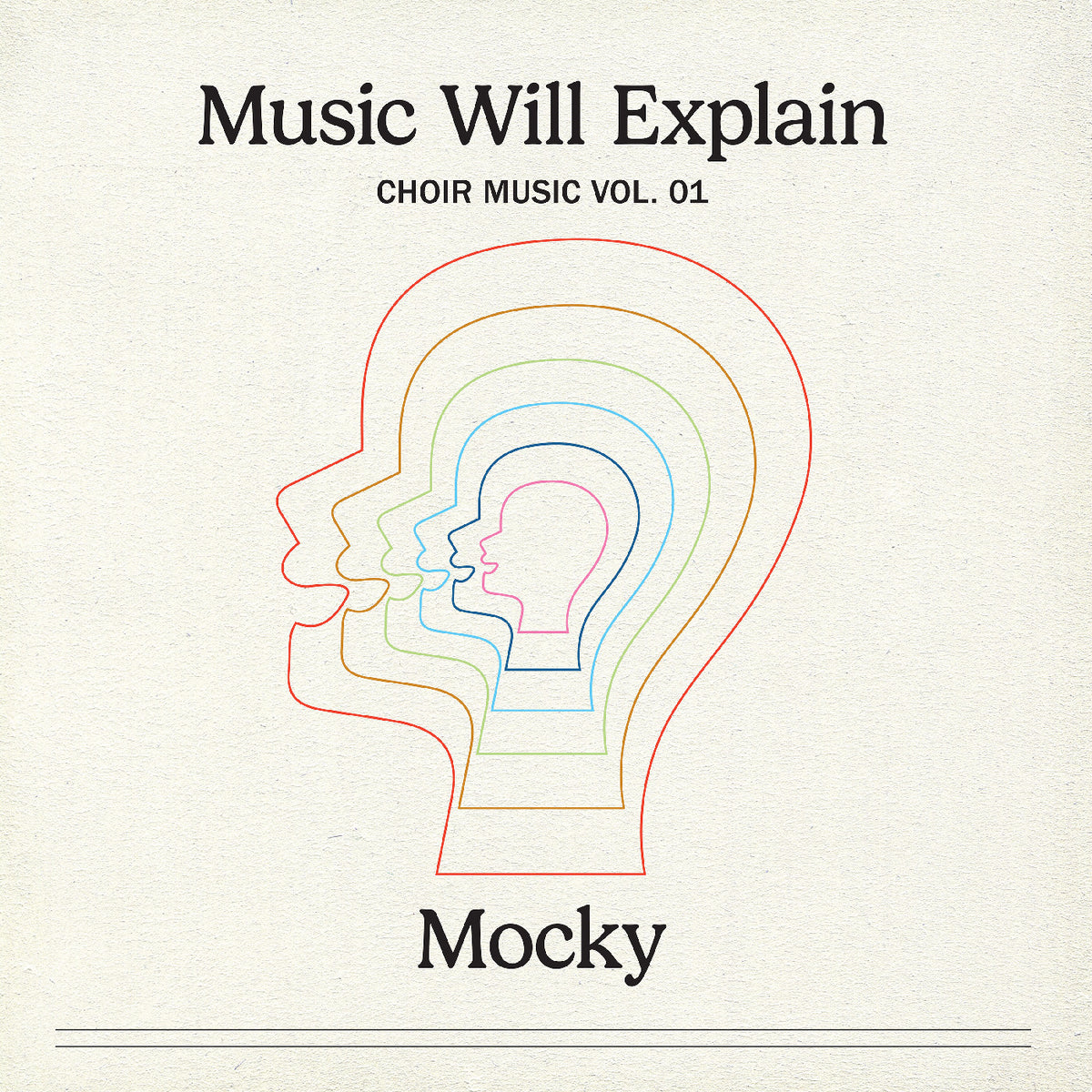 MOCKY - Music Will Explain (Choir Music Vol. 1) - Vinyl
