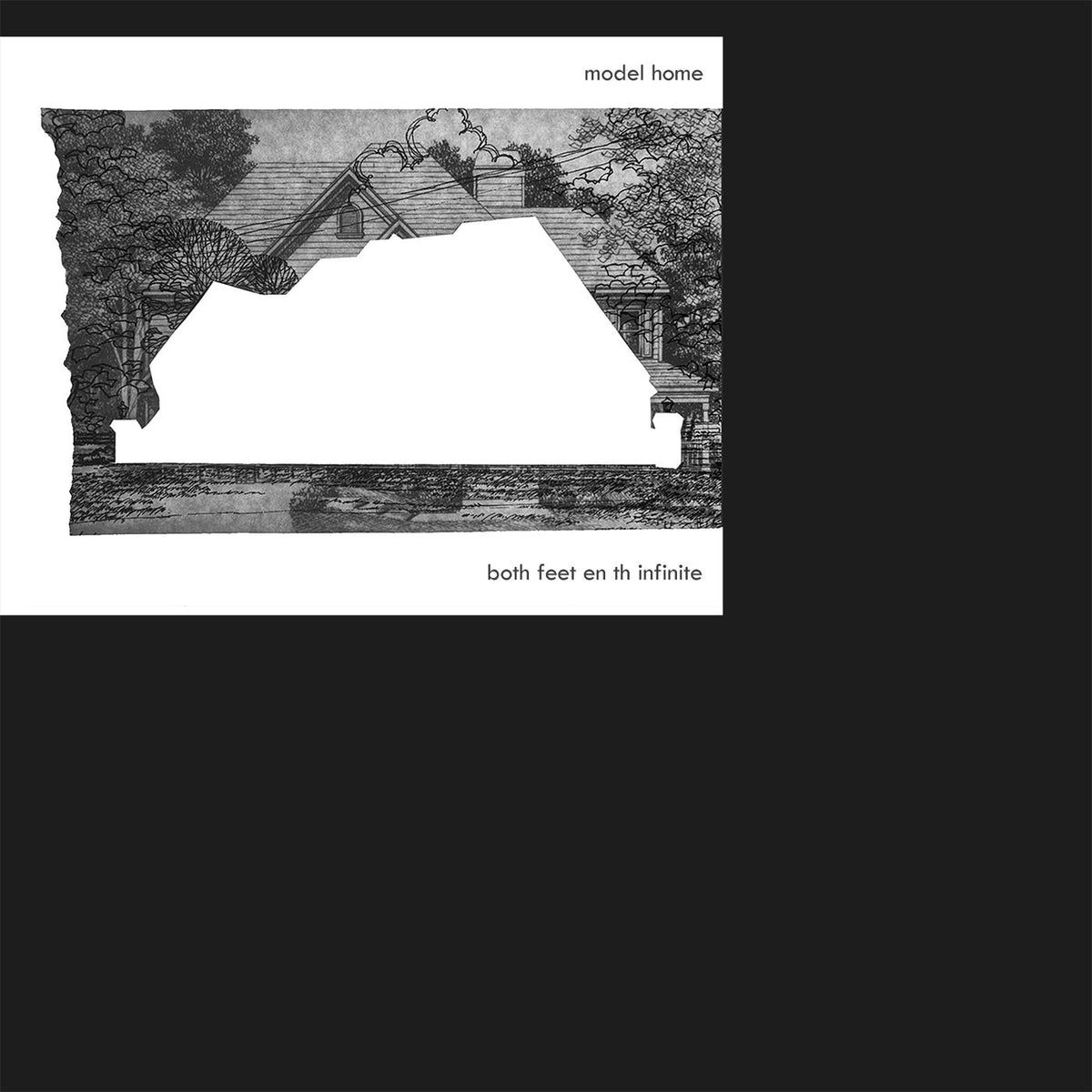Model Home - both feet en th infinite - Vinyl