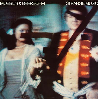 MOEBIUS & BEERBOHM - Strange Music - CD
