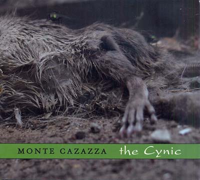 MONTE CAZAZZA - The Cynic - CD