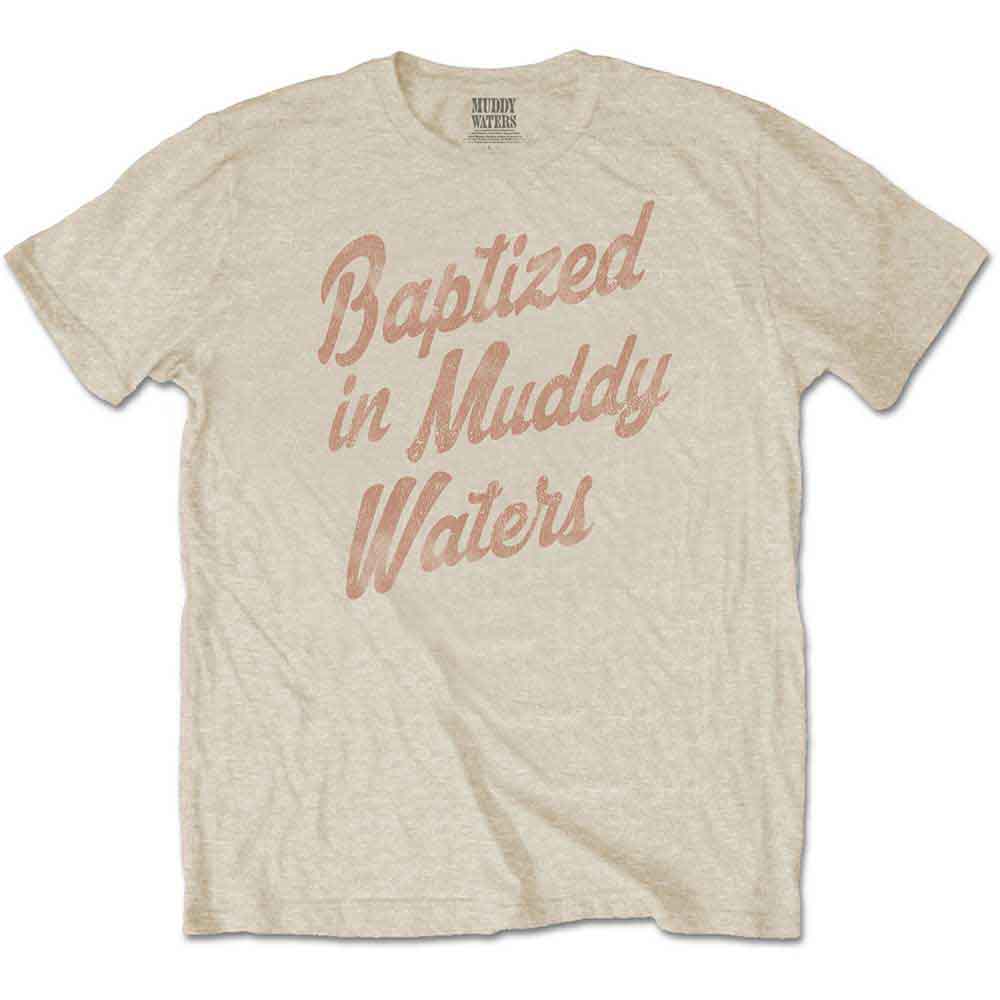 Muddy Waters - Baptized - T-Shirt Neutral