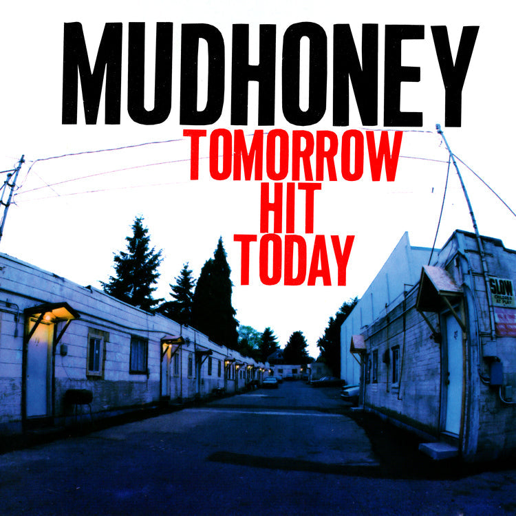 Mudhoney - Tomorrow Hit Today(Rocktober '26, Brick & Mortar Exclusive) [Red Vinyl] - Vinyl