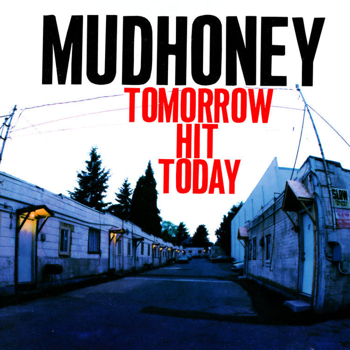 Mudhoney - Tomorrow Hit Today(Rocktober '26, Brick & Mortar Exclusive) [Red Vinyl] - Vinyl