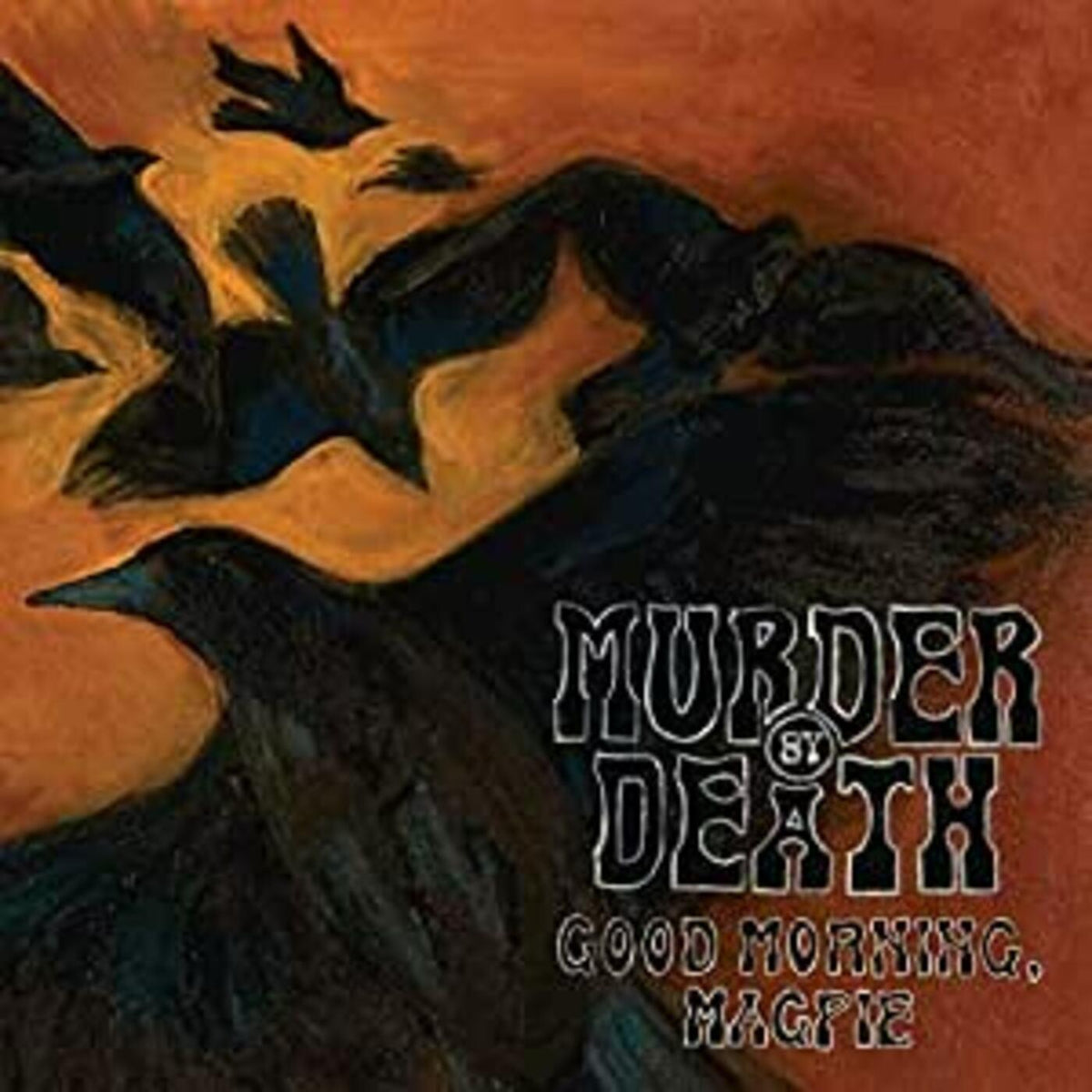 Murder By Death - Good Morning Magpie - Vinyl