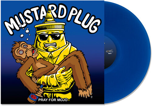 Mustard Plug - Pray for Mojo: 25th Anniversary Edition [Explicit Content] (Colored Vinyl, Blue, Bonus Track) - Vinyl