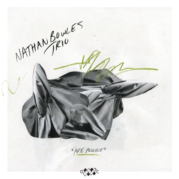 NATHAN BOWLES TRIO - Are Possible - Vinyl