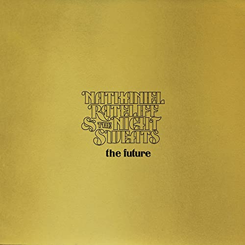 Nathaniel Rateliff & The Night Sweats - The Future (180 Gram Vinyl, Gatefold Jacket, Gold Foil Embossed, Digital Download Card) - Vinyl
