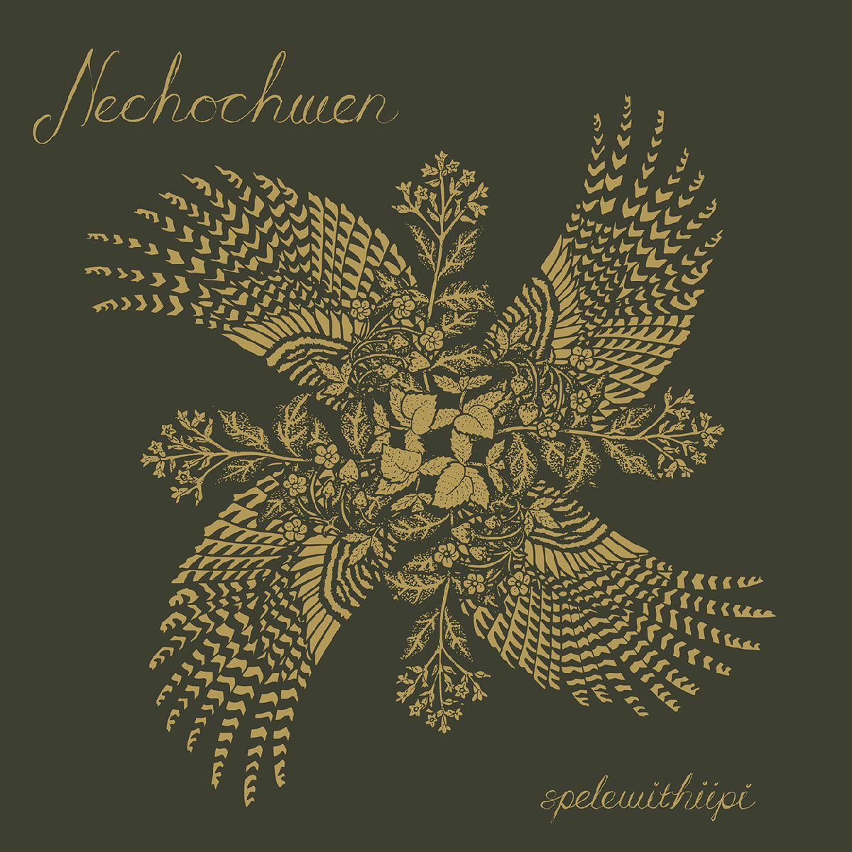 Nechochwen - Spelewithiipi - CD