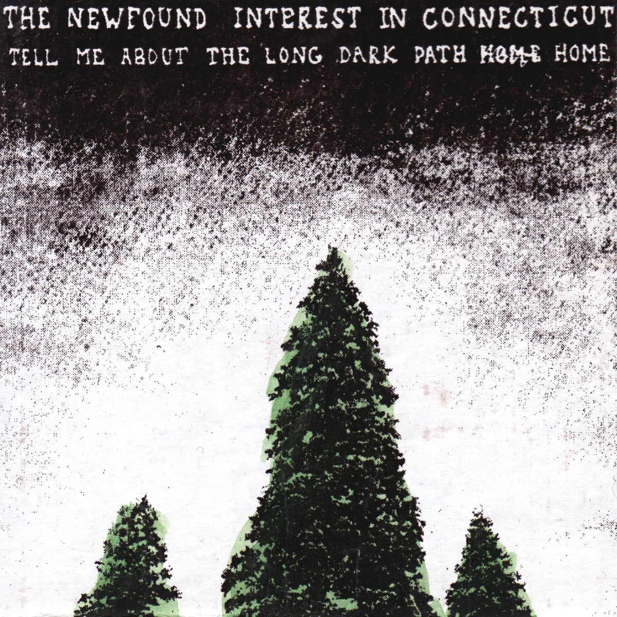 Newfound Interest In Connecticut - Tell Me About The Long Dark Path Home - Vinyl