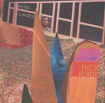 NICK FORTE - Pasted Lakes - CD