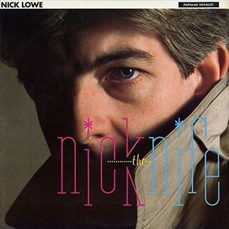 Nick Lowe - Nick The Knife (Remastered) (Bonus 7" Single) - Vinyl