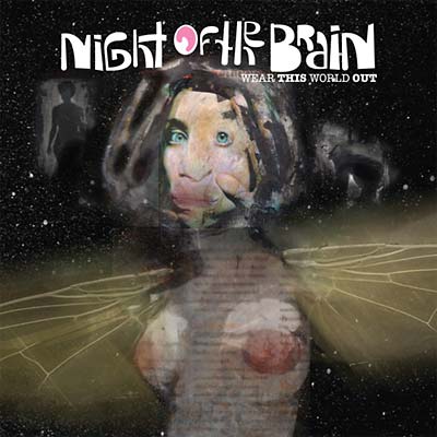 NIGHT OF THE BRAIN - Wear This World Out - CD