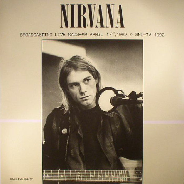 Nirvana - Broadcasting Live Kaos-Fm April 17Th 1987 & Snl-Tv 1992 (Green Vinyl) [Import] - Vinyl