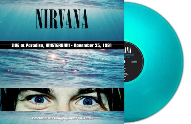 Nirvana - Live at Paradiso, Amsterdam - November 25, 1991 (180 Gram Turquoise Vinyl) [Import] - Vinyl