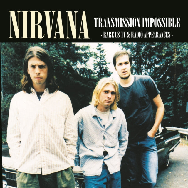 Nirvana - Transmission Impossible: Rare US TV & Radio Appearances [Import] - Vinyl