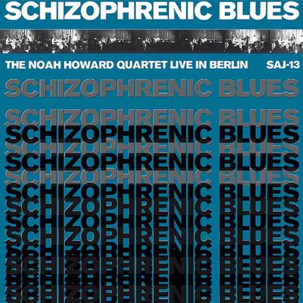 Noah Howard Quartet - Schizophrenic Blues - Vinyl
