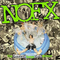 Nofx - The Greatest Songs Ever Written (By Us) (2 Lp's) - Vinyl