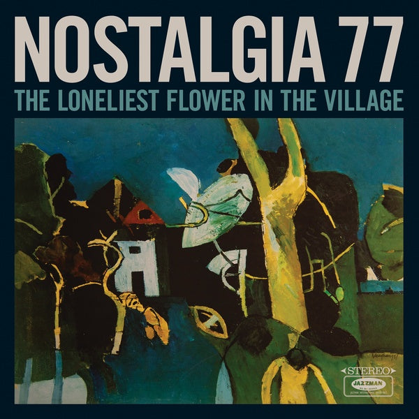 NOSTALGIA 77 - The Loneliest Flower in the Village - Vinyl