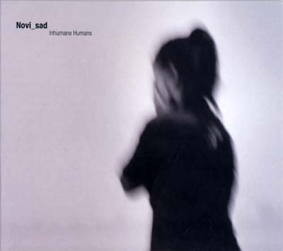 NOVI_SAD - Inhumane Humans - CD